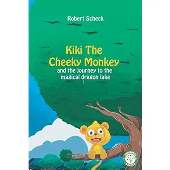 Kiki, drzá opička: a cesta k kouzelnému dračímu jezeru