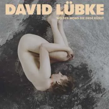 Zahraniční hudba LP David Lübke: Wo Der Mond Die Erde Küsst