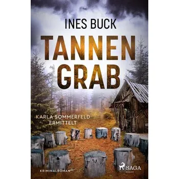 Tannengrab - Karla Sommerfeld ermittelt - Buck, Ines