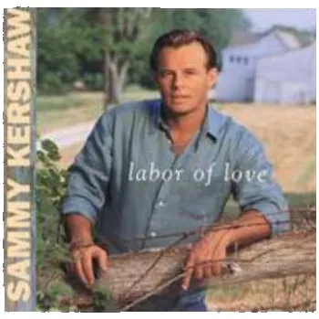 Zahraniční hudba CD Sammy Kershaw: Labor Of Love 1997