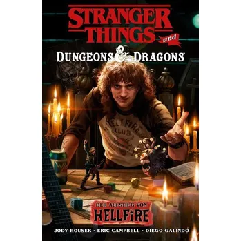 Komiks pro dospělé Stranger Things und Dungeons & Dragons - Der Crossover-Comic zur Netflix-Erfolgsserie und Pen & Paper-Games - Houser, Jody