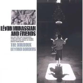 Zahraniční hudba CD Levon Minassian: The Doudouk Beyond Borders 2003