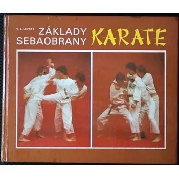 Základy sebeobrany Karate - V.L.Levský