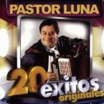 CD Pastor Luna: 20 Éxitos Originales 2010