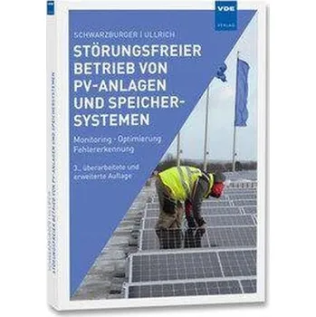 Störungsfreier Betrieb von PV-Anlagen und Speichersystemen - Schwarzburger, Heiko [DE] (2025, Brožovaná, Vde Verlag GmbH)