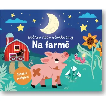 Pohádka Svojtka Dobrou noc a sladké sny Na farmě