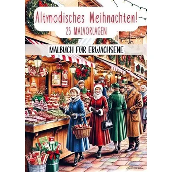 Encyklopedie Malbuch für Erwachsene - Altmodisches Weihnachten! - Malbücher für Erwachsene