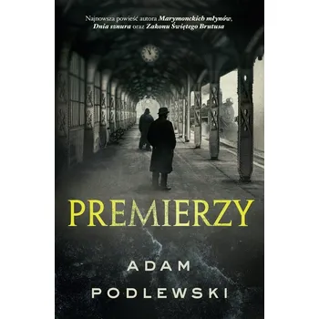 Premierzy Adam Podlewski