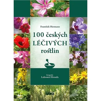 100 českých léčivých rostlin - František Hermann (2024, pevná)