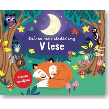 Pohádka Svojtka Dobrou noc a sladké sny V lese