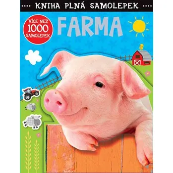 interaktivní kniha Svojtka Kniha plná samolepek Farma