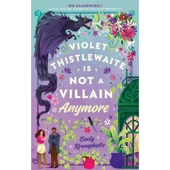 Cizojazyčná kniha Violet Thistlewaite is Not a Villain Anymore