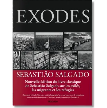 Populárně naučná literatura pro dospělé Salgado, Exodus – SEBASTIÃO SALGADO (EN)