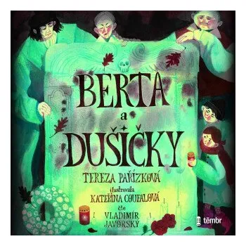 Berta a Dušičky - Tereza Pařízková