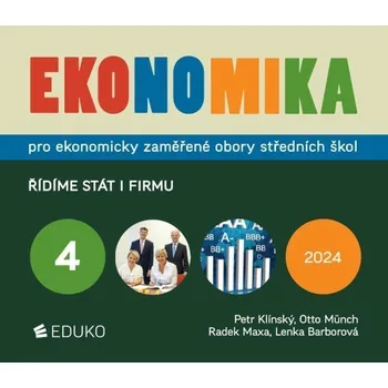 Ekonomika 4 pro ekonomicky zaměřené obory SŠ - Řídíme stát i firmu, 7. vydání