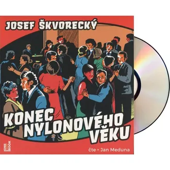 Konec nylonového věku (Josef Škvorecký-Jan Meduna) (MP3-CD)