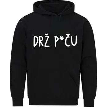 Pánská mikina Pánská mikina Drž p*ču (Velikost: 5XL, Barva: Černá)