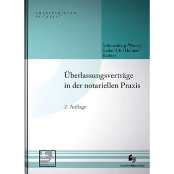 Überlassungsverträge in der notariellen Praxis - Schönenberg-Wessel, Ulf [DE] (2025, Pevná, Deutscher Notarverlag)