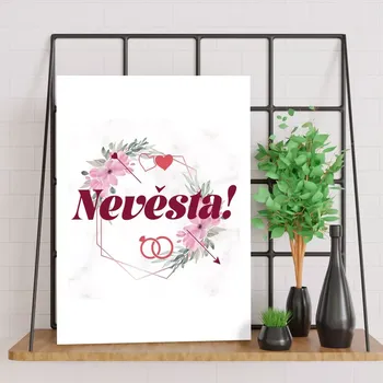 Plechová cedule Sablio Dárková cedulka Nevěsta!: 30x40 cm