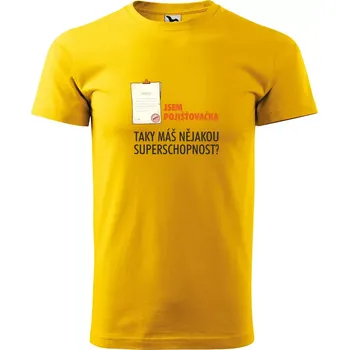 Sablio Tričko s potiskem Jsem pojišťovačka, taky máš nějakou superschopnost? - žluté 3XL