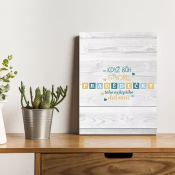 Plechová cedule Sablio Dárková cedulka Když Bůh stvořil pradědečky: 30x40 cm