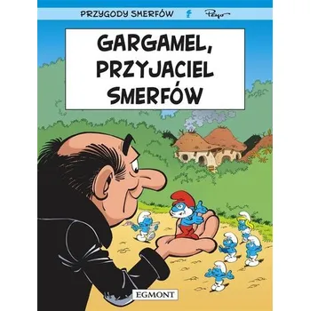 Smerfy. Gargamel, przyjaciel Smerfów - Thierry Culliford