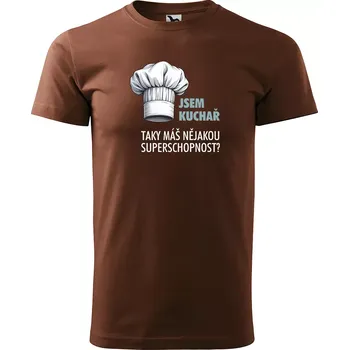 Pánské tričko Sablio Tričko s potiskem Jsem kuchař, taky máš nějakou superschopnost? - hnědé S