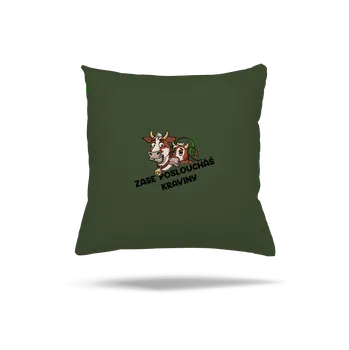 Polštář Bastard Posloucháš kraviny polštář Olive Green