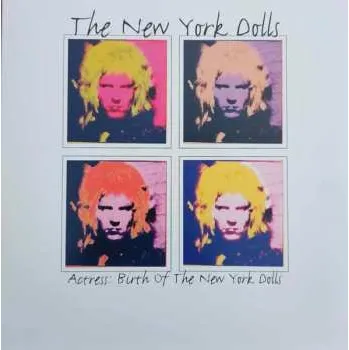 Zahraniční hudba LP New York Dolls: Actress: Birth Of The New York Dolls 2021
