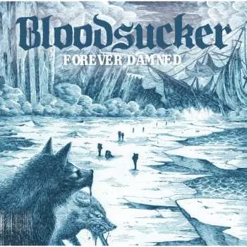 Zahraniční hudba LP Bloodsucker: Forever Damned 2024