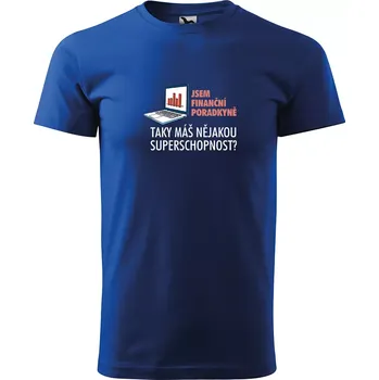 Sablio Tričko s potiskem Jsem finanční poradkyně, taky máš nějakou superschopnost? - modré XL
