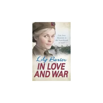 In Love and War - Baxter, Lily