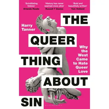 Učebnice Queer Thing About Sin: SHORTLISTED FOR FOYLES BOOK OF THE YEAR 2025 – Harry Tanner (EN)