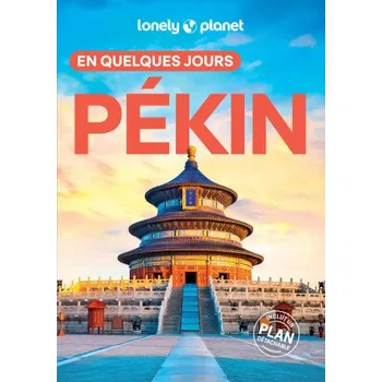 Cestování Pékin En quelques jours 5ed – Lonely Planet (FR)