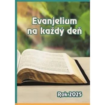 Evanjelium na každý deň. Rok 2025 - Štefánia Beňová