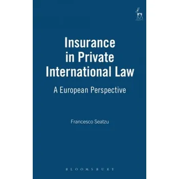 Učebnice Insurance in Private International Law: A European Perspective – Francesco Seatzu (EN)