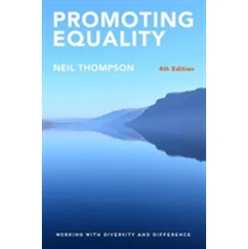 Promoting Equality - Thompson, Neil [EN] (2017, Brožovaná, Palgrave Macmillan)