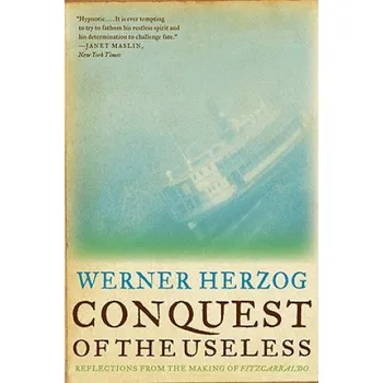 Umění Conquest of the Useless – Werner Herzog (EN)