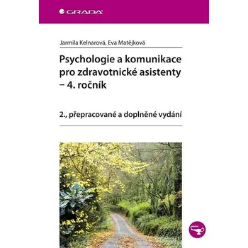 Psychologie a komunikace pro zdravotnické asistenty - 4. ročník Ekniha