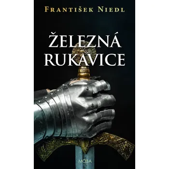 Kniha Železná rukavice - František Niedl (2022) [E-kniha]