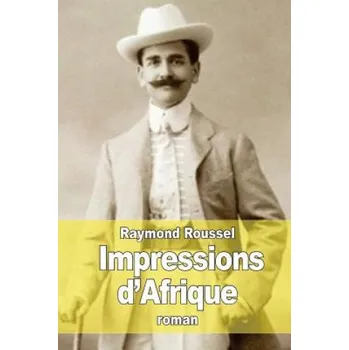Učebnice Impressions d'Afrique (Raymond Roussel)(Brožovaná)