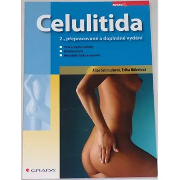 Literární biografie Schmidtová Alice, Hübelová Erika - Celulitida