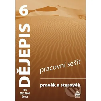 Encyklopedie Dějepis 6 pro základní školy - Pracovní sešit - František Parkan SPN - pedagogické nakladatelství