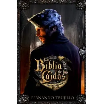 Cizí jazyk La Biblia de los Caídos. Tomo 1 del testamento del Gris (Fernando Trujillo,Nieves Garcia Bautista)(Brožovaná)