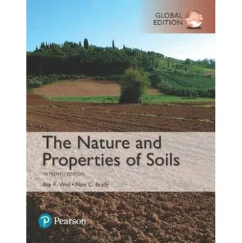 Cizojazyčná kniha Nature and Properties of Soils, The, Global Edition (Raymond R. Weil,Nyle C. Brady)(Brožovaná)