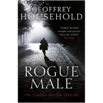 Rogue Male (Geoffrey Household)(Brožovaná)