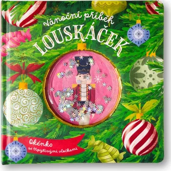 Pohádka Svojtka Vánoční příběh Louskáček