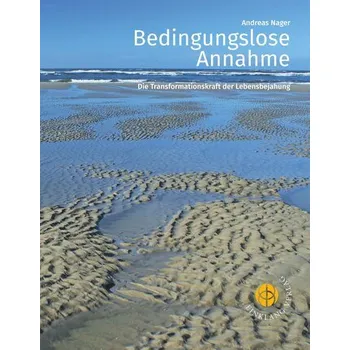 Osobní rozvoj Bedingungslose Annahme - Nager, Andreas