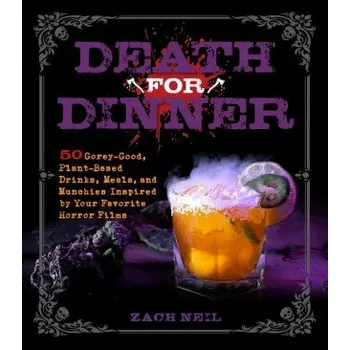 Death for Dinner Cookbook (Zach Neil)(Pevná)