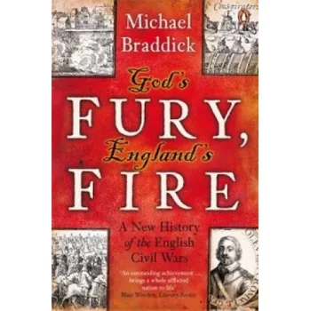 Populárně naučná literatura pro dospělé God's Fury, England's Fire (Michael Braddick)(Brožovaná)
